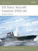 Mark Stille - US Navy Aircraft Carriers 1922–45: Prewar classes - 9781841768908 - V9781841768908