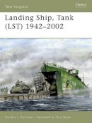 Gordon L. Rottman - Landing Ship, Tank (LST) 1942–2002 - 9781841769233 - V9781841769233