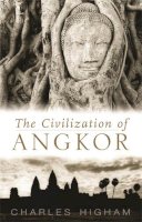Charles Higham - The Civilization of Angkor - 9781842125847 - V9781842125847
