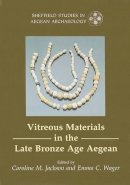 Caroline Jackson - Vitreous Materials in the Late Bronze Age Aegean - 9781842172612 - V9781842172612