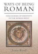 Louise Revell - Ways of Being Roman - 9781842172926 - V9781842172926