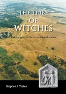 Stephen James Yeates - The Tribe of Witches - 9781842173190 - V9781842173190