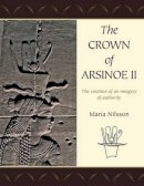 Maria Nilsson - Crown of Arsinoe II - 9781842174920 - V9781842174920