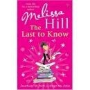 Melissa Hill - LAST TO KNOW - 9781842232941 - KAK0002620