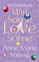 Anne Marie Forrest - Win Some, Love Some - 9781842233504 - KRF0031209