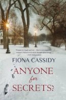 Fiona Cassidy - Anyone for Secrets? - 9781842234648 - KEX0245226