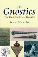 Sean Martin - The Gnostics - 9781842433393 - V9781842433393