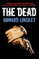 Howard Linskey - The Dead - 9781842439623 - V9781842439623