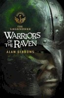 Alan Gibbons - The Legendeer: Warriors of the Raven - 9781842550014 - V9781842550014