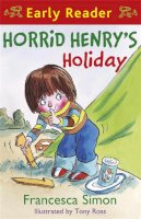 Francesca Simon - Horrid Henry Early Reader: Horrid Henry´s Holiday: Book 3 - 9781842557235 - V9781842557235