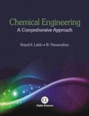 Kripal S. Lakhi - Chemical Engineering: A Comprehensive Approach - 9781842657560 - V9781842657560