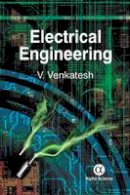 V. C. Venkatesh - Electrical Engineeirng - 9781842658581 - V9781842658581