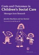 Jennifer K Beecham - Costs and Outcomes in Children´s Social Care: Messages from Research - 9781843104964 - V9781843104964