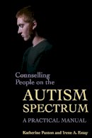 Katherine Paxton - Counselling People on the Autism Spectrum: A Practical Manual - 9781843105527 - V9781843105527