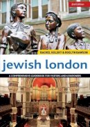 Rachel Kolsky - Jewish London, 2nd Edition - 9781843300076 - V9781843300076