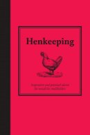 Jane Eastoe - Hen Keeping: Inspiration and Practical Advice for Would-Be Smallholders (Country Living) - 9781843403586 - V9781843403586