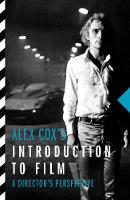 Alex Cox - Alex Cox's Introduction to Film - 9781843447467 - V9781843447467