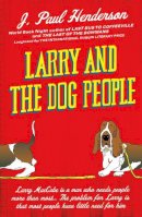 J P Henderson - Larry and the Dog People - 9781843448549 - V9781843448549