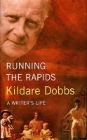 Kildare Dobbs - Running the Rapids - 9781843510703 - V9781843510703