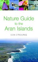 Con O´rourke - Nature Guide to the Aran Islands - 9781843510789 - KCW0000659