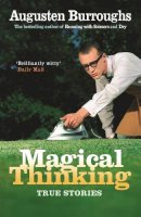 Augusten Burroughs - Magical Thinking - 9781843543633 - V9781843543633