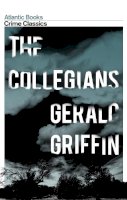 Gerald Griffin - The Collegians (Crime Classics) - 9781843548553 - KAC0001009