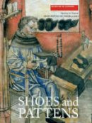 Francis Grew - Shoes and Pattens (Medieval Finds from Excavations in London) - 9781843832386 - V9781843832386