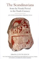 Judith (Ed) Jesch - The Scandinavians from the Vendel Period to the Tenth Century: An Ethnographic Perspective - 9781843837282 - V9781843837282