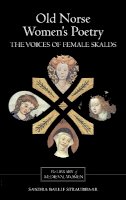 Sandra Ballif Straubhaar - Old Norse Women´s Poetry: The Voices of Female Skalds - 9781843842712 - V9781843842712