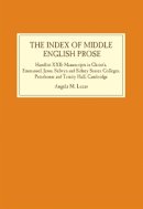 Angela M. Lucas - The Index of Middle English Prose: Handlist XXII: Manuscripts in Christ´s, Emmanuel, Jesus, Selwyn and Sidney Sussex Colleges, Peterhouse and Trinity Hall, Cambridge - 9781843844228 - V9781843844228