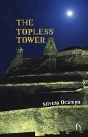 Silvina Ocampo - The Topless Tower - 9781843918554 - V9781843918554