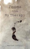 Marian Davies - Poems from My Therapy - 9781844018512 - V9781844018512