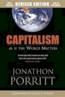 Jonathon Porritt - Capitalism as If the World Matters - 9781844071937 - V9781844071937