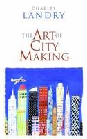 Charles Landry - The Art of City Making - 9781844072453 - V9781844072453