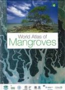 Mark Spalding - World Atlas of Mangroves - 9781844076574 - V9781844076574