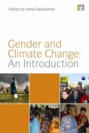 Irene Dankelman - Gender and Climate Change: An Introduction - 9781844078653 - V9781844078653