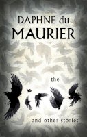Daphne Du Maurier - The Birds And Other Stories - 9781844080878 - V9781844080878