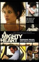 Mariane Pearl - A Mighty Heart - The Daniel Pearl Story - 9781844084593 - KNW0010039