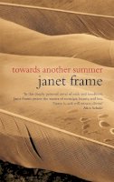 Janet Frame - Towards Another Summer - 9781844085095 - V9781844085095