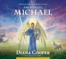 Diana Cooper - Meditation to Connect with Archangel Michael (Angel & Archangel Meditations) - 9781844095148 - V9781844095148