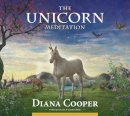 Diana Cooper - The Unicorn Meditation - 9781844095254 - V9781844095254