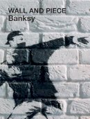 Banksy - Wall and Piece - 9781844137862 - KSG0030369
