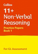 Collins 11+ - Letts 11+ Success - 11+ Non-Verbal Reasoning Practice Test Papers - Multiple-Choice: For the GI Assessment Tests - 9781844198405 - V9781844198405
