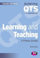 Denis Hayes - Learning and Teaching in Primary Schools - 9781844452026 - V9781844452026
