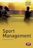 Karen Bill (Ed.) - Sport Management - 9781844452637 - V9781844452637