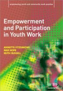 Annette Fitzsimons - Empowerment and Participation in Youth Work - 9781844453474 - V9781844453474