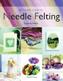 Susanna Wallis - Beginner's Guide to Needle Felting - 9781844482511 - V9781844482511