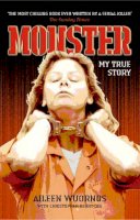 Aileen Wuornos - Monster: My True Story - 9781844542376 - V9781844542376