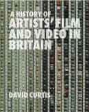 David Curtis - A History of Artists´ Film and Video in Britain - 9781844570959 - V9781844570959
