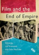 Lee Grieveson - Film and the End of Empire - 9781844574247 - V9781844574247